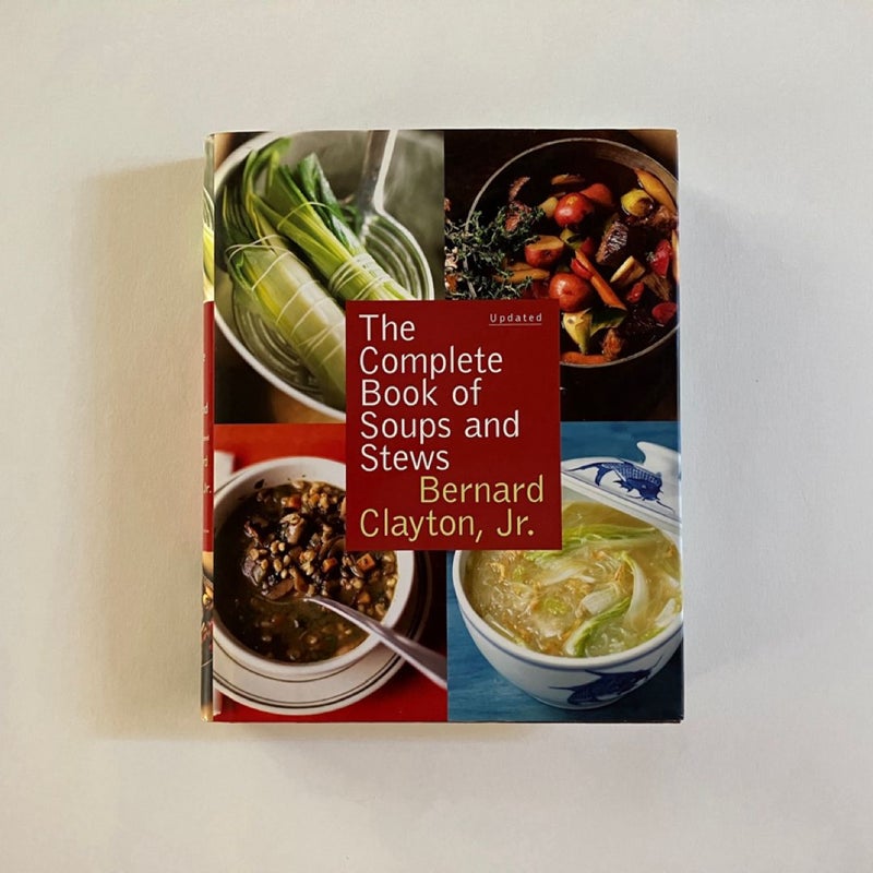 The Complete Book of Soups and Stews