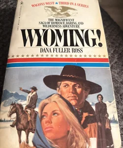 Wyoming by Dana Fuller Ross