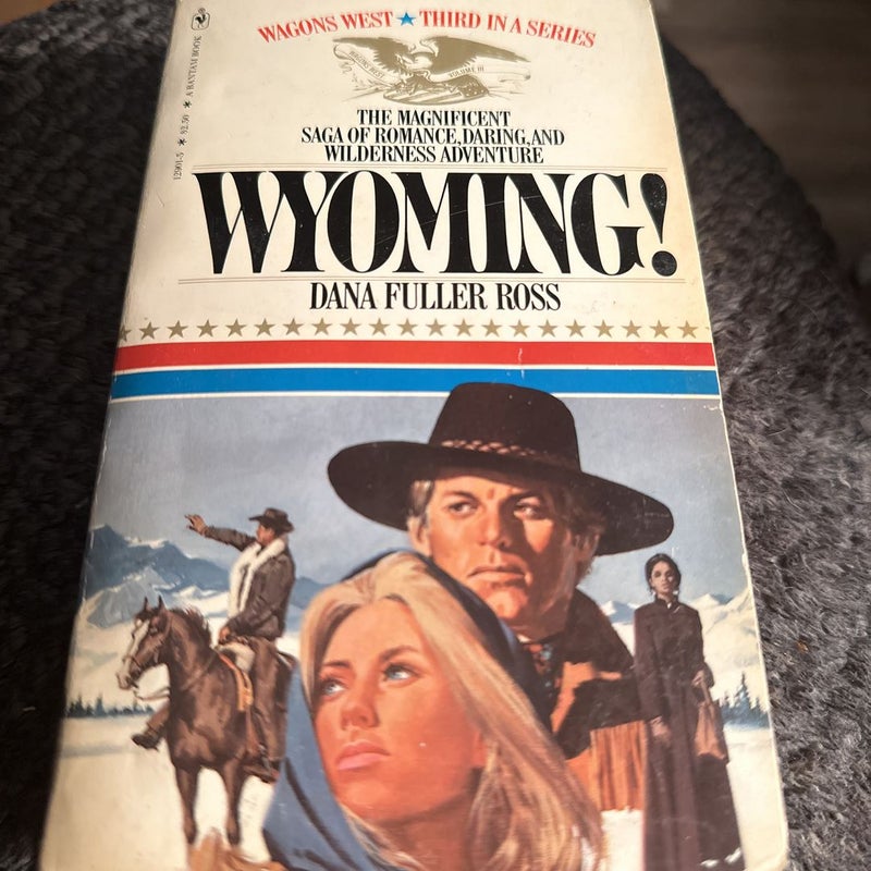 Wyoming by Dana Fuller Ross