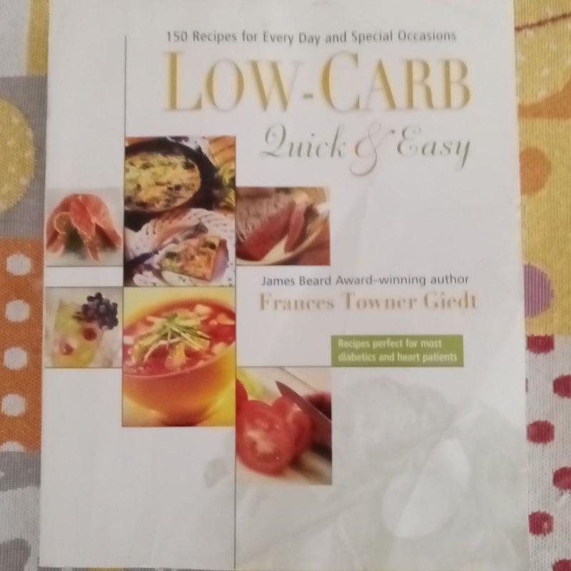 Low-Carb, Quick and Easy