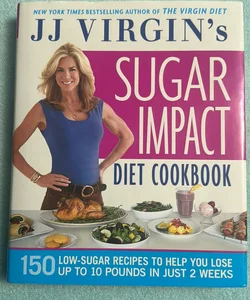 JJ Virgin's Sugar Impact Diet Cookbook