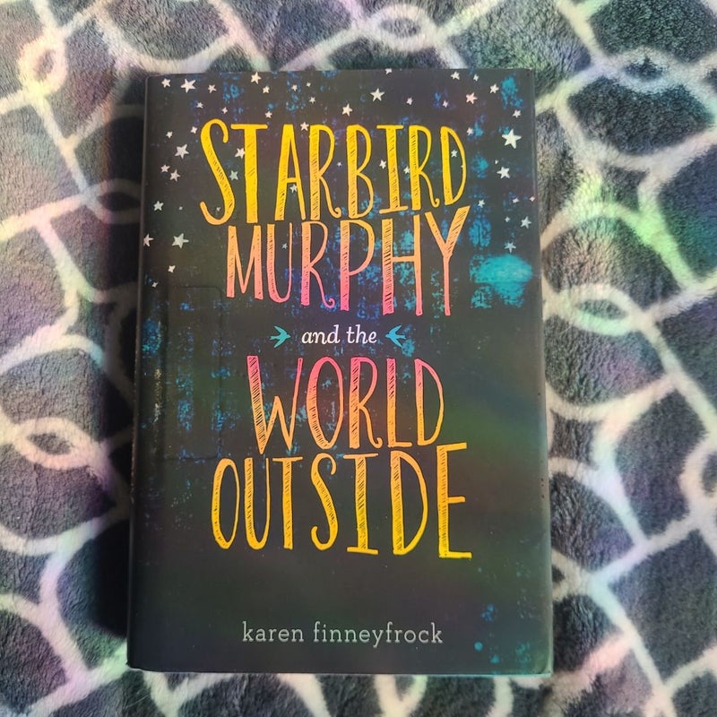 Starbird Murphy and the World Outside