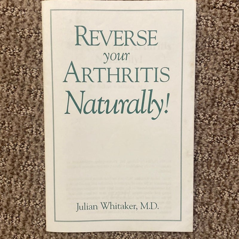Reverse your Arthritis Naturally !