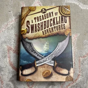 A Treasury of Swashbuckling Adventures