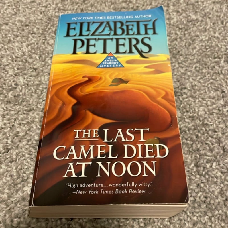 The Last Camel Died at Noon