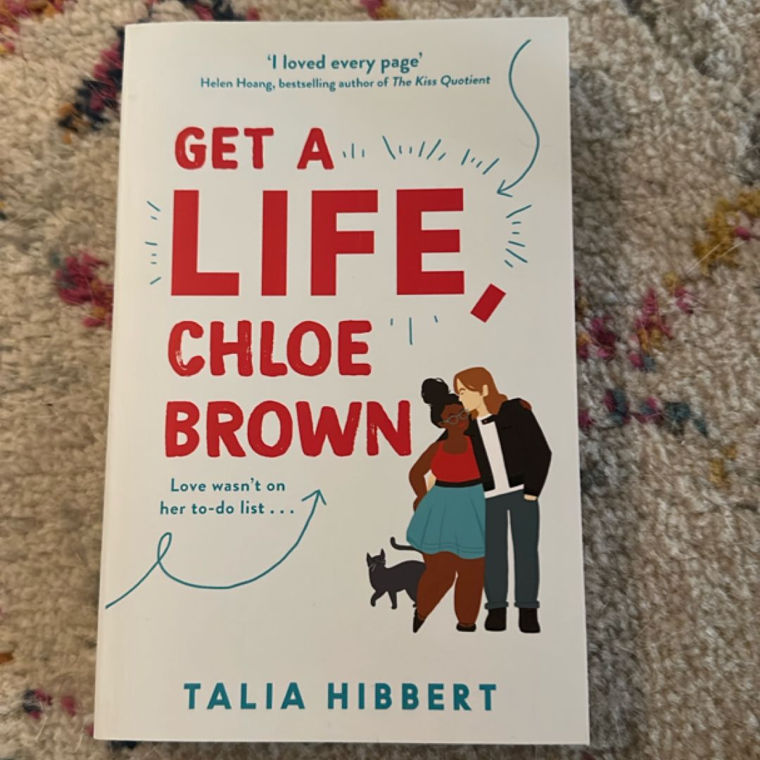 Get a Life, Chloe Brown