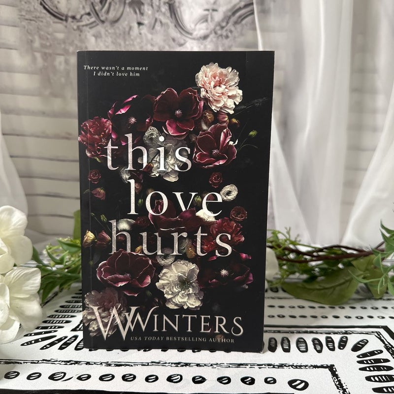 SIGNED This Love Hurts 