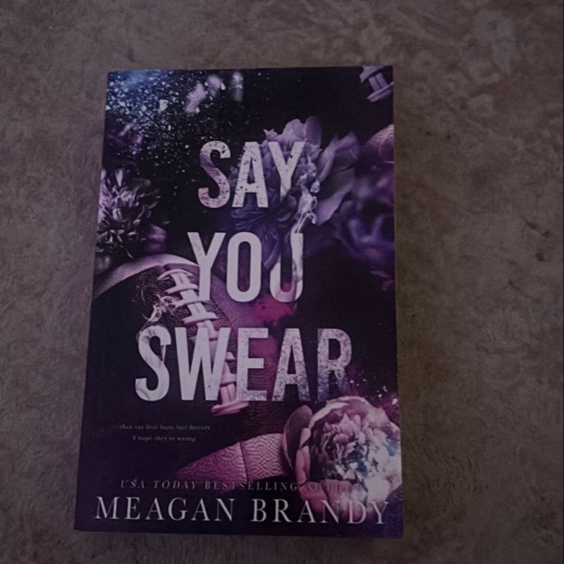 Say You Swear : Alternate Cover Edition