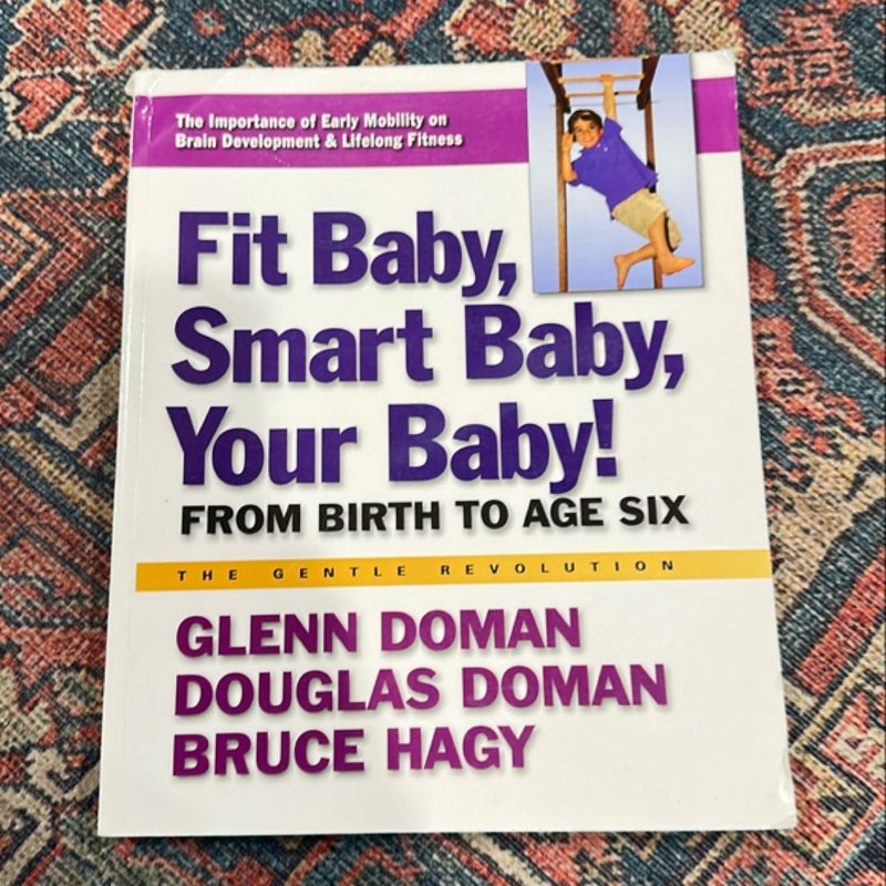 Fit Baby, Smart Baby, Your Baby!