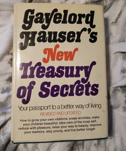Gayelord Hauser's New Treasury of Secrets

