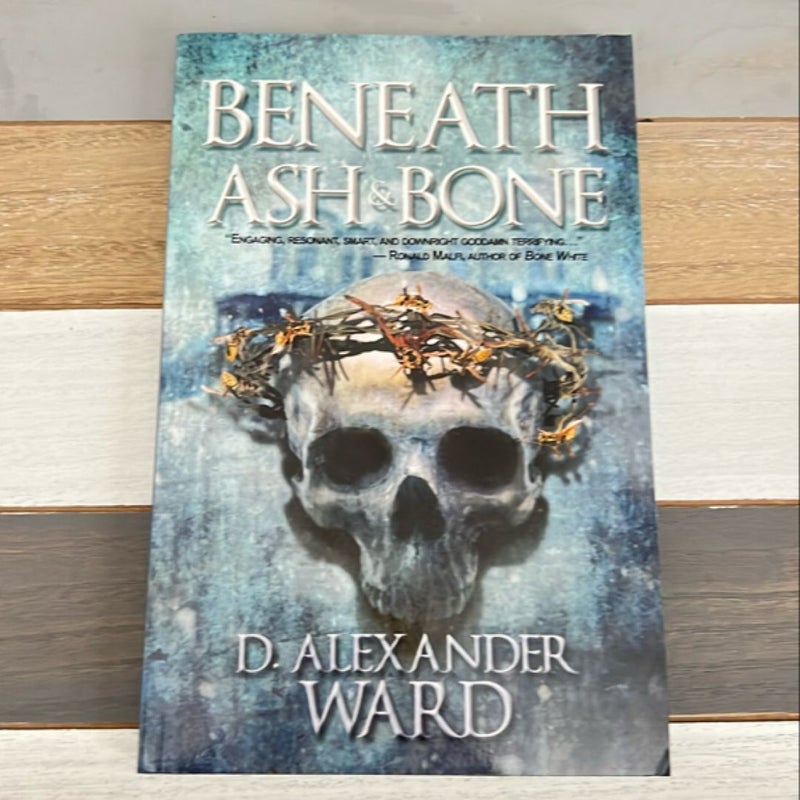 Beneath Ash and Bone