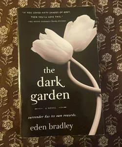 The Dark Garden