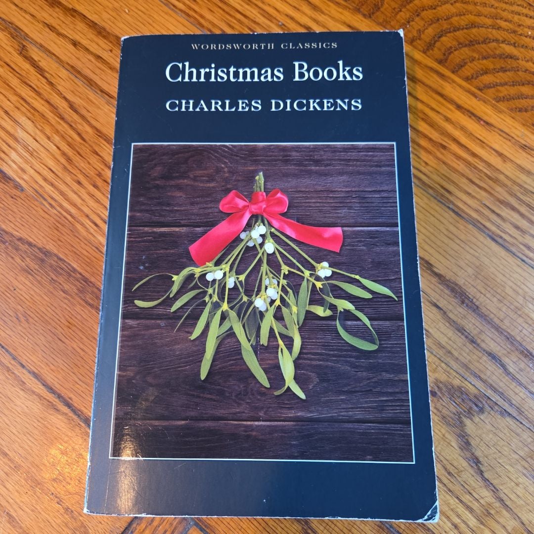 A Christmas Carol and Other Christmas Books