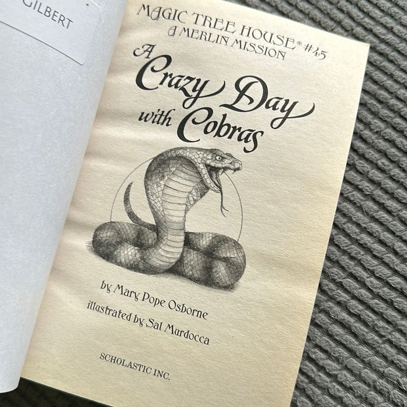 Magic Tree House #45: A Merlin Mission: A Crazy Day With Cobras