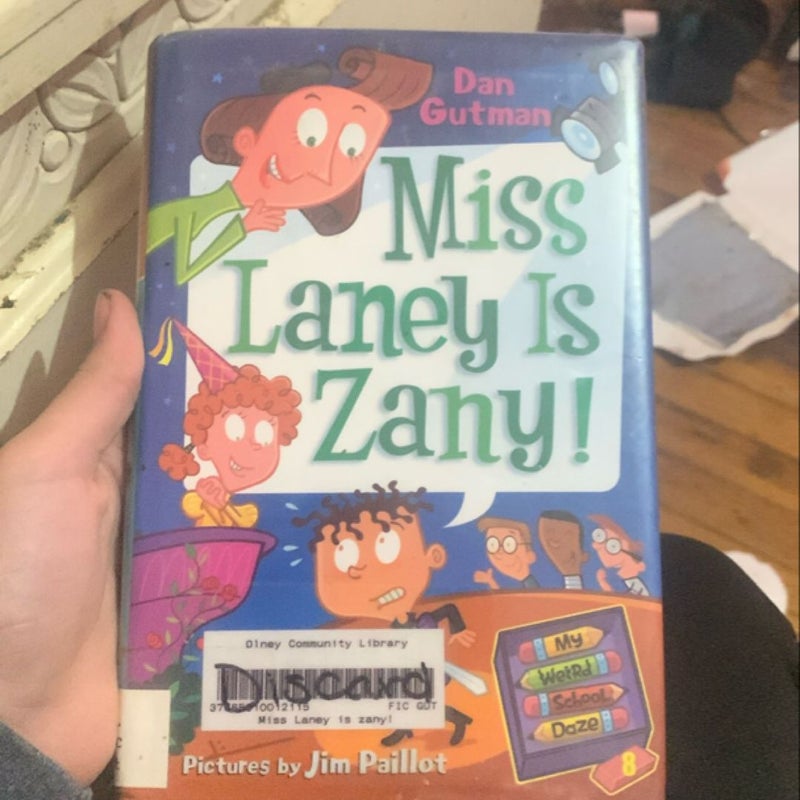 My Weird School Daze #8: Miss Laney Is Zany!