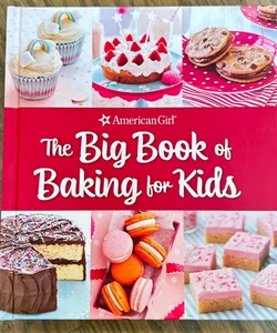 The Big Book of Baking for Kids