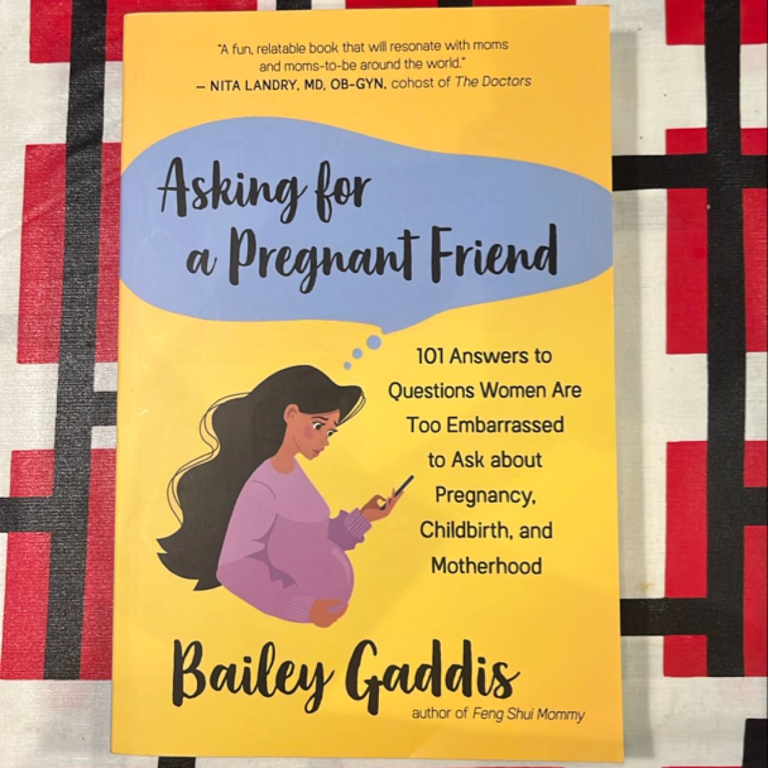 Asking for a Pregnant Friend