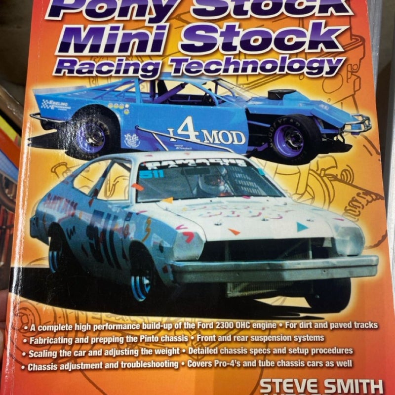 Pony Stock/Mini Stock Racing Technology by Steve Smith