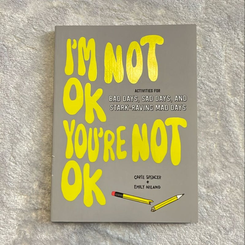 I'm Not OK, You're Not OK (Fill-In Book)