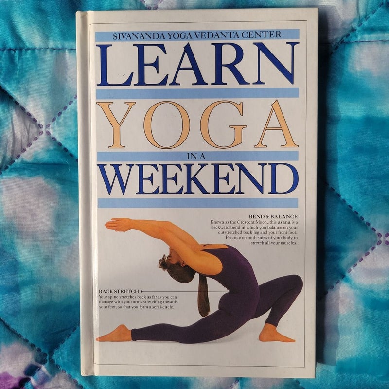 Learn Yoga in a Weekend