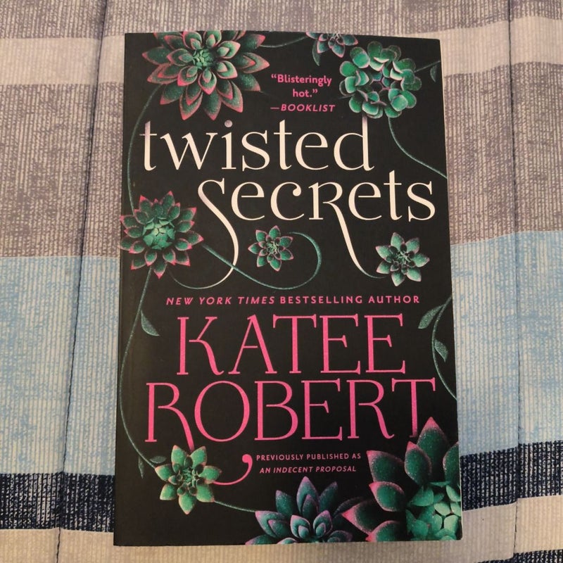 Twisted Secrets (previously Published As Indecent Proposal)