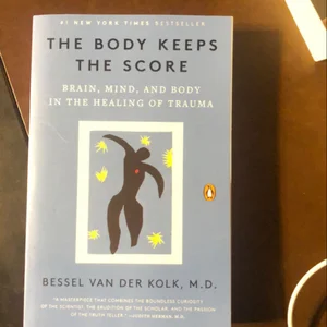 The Body Keeps the Score