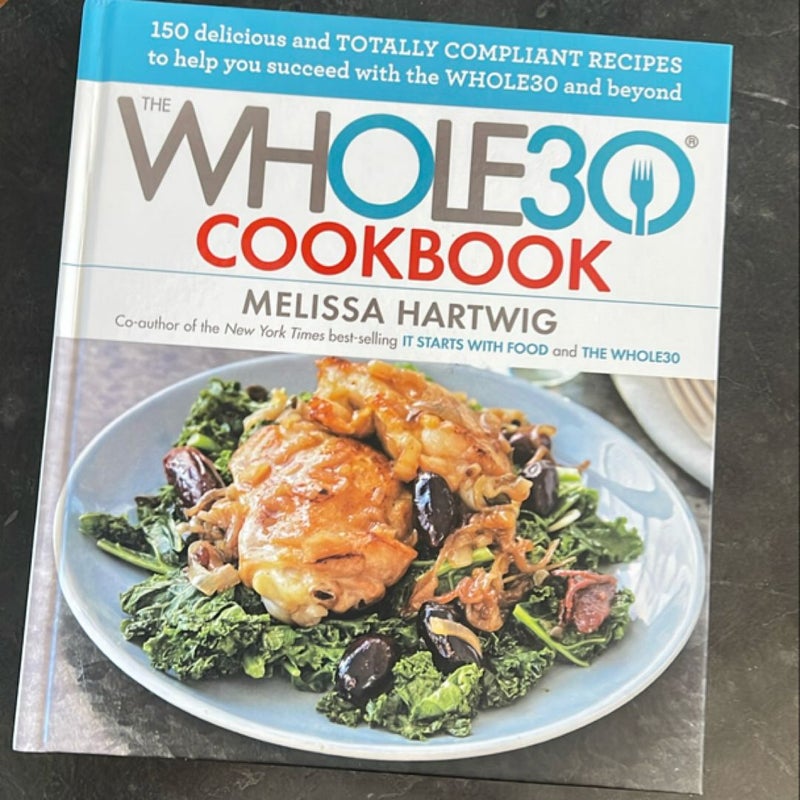 The Whole30 Cookbook