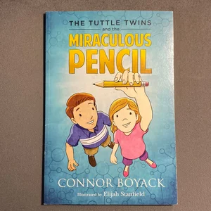 The Tuttle Twins and the Miraculous Pencil