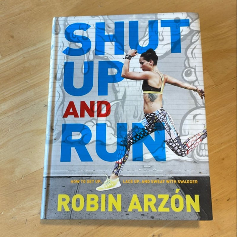 Shut up and Run