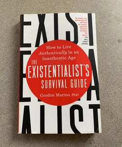 The Existentialist's Survival Guide