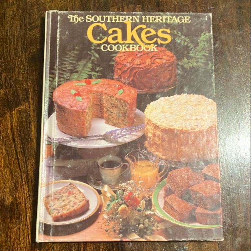 The Southern Heritage Cakes Cookbook