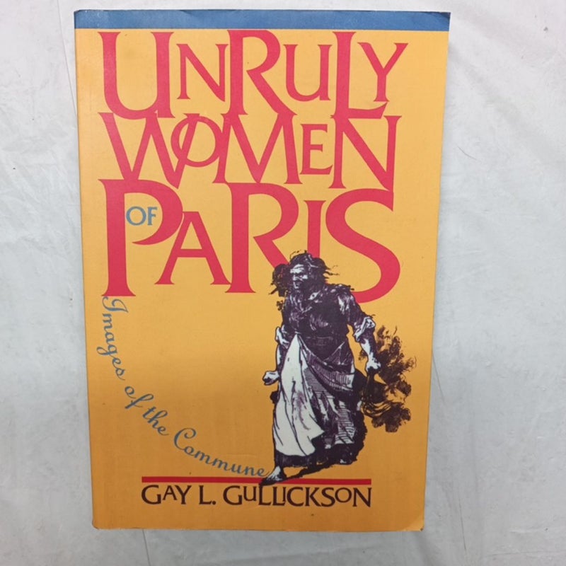 Unruly Women of Paris