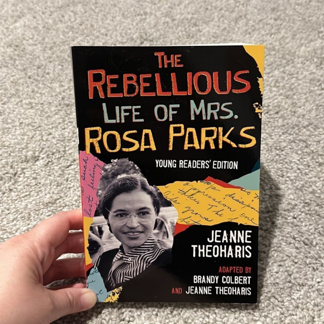 The Rebellious Life of Mrs. Rosa Parks