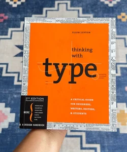Thinking with Type, 2nd Revised and Expanded Edition