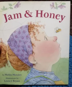 Jam and Honey