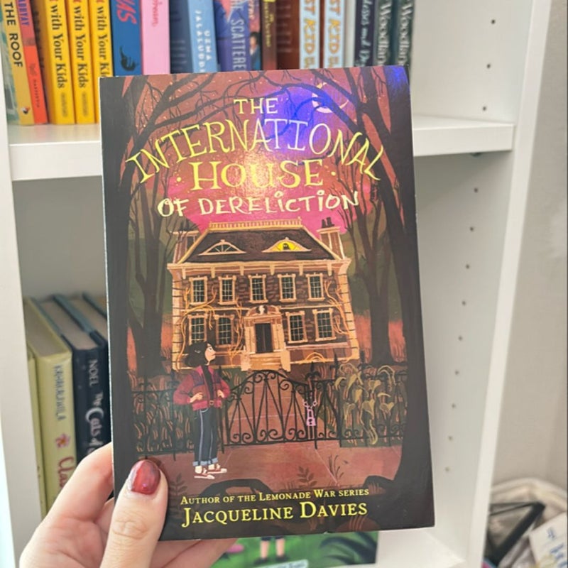 The International House of Dereliction