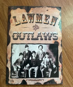 Lawmen and Outlaws