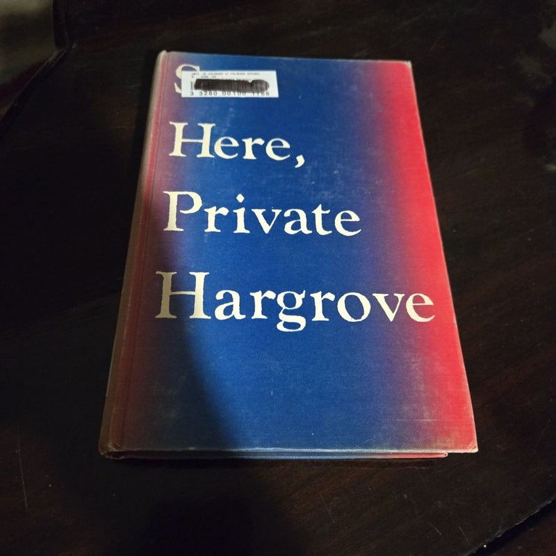 See Here, Private Hargrove
