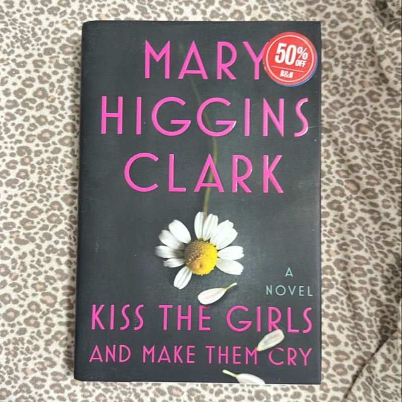 Kiss the Girls and Make Them Cry