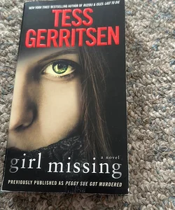 Girl Missing (Previously Published As Peggy Sue Got Murdered)