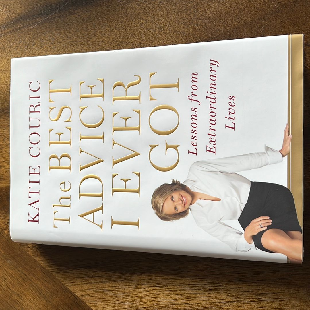 The Best Advice I Ever Got