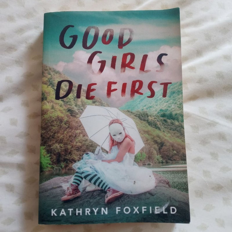 Good Girls Die First