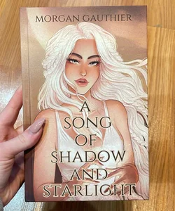 A Song of Shadow and Starlight *Special Edition/Signed by Author*