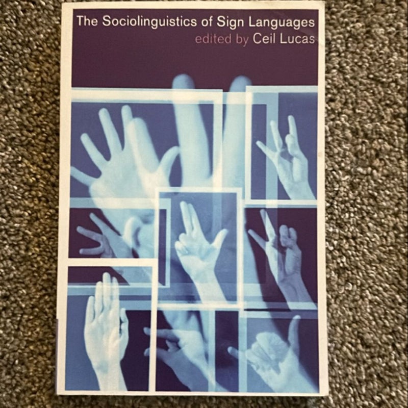 The Sociolinguistics of Sign Languages