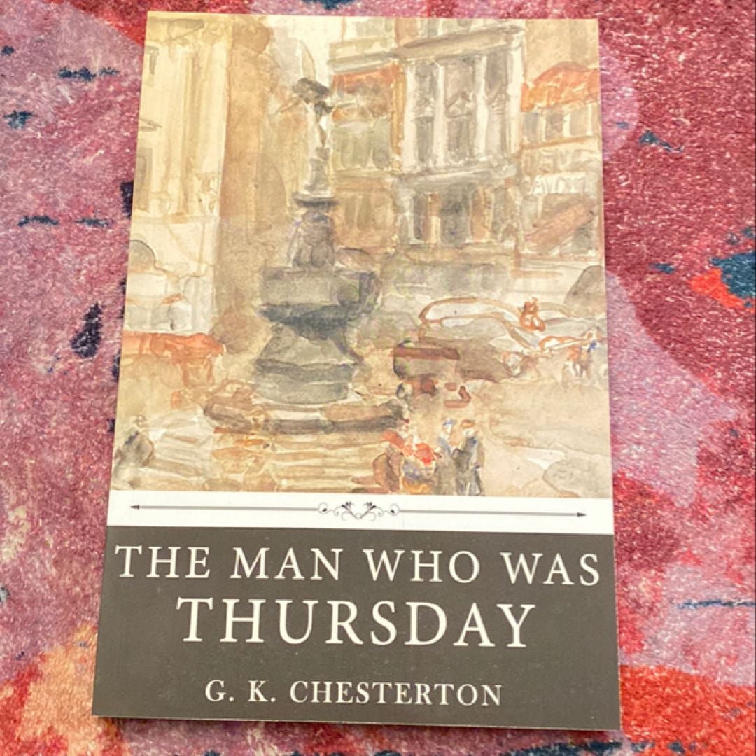 The Man Who Was Thursday by G. K. Chesterton