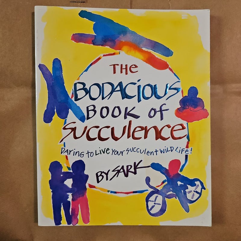 The Bodacious Book of Succulence