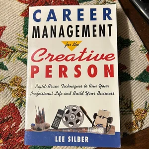 Career Management for the Creative Person