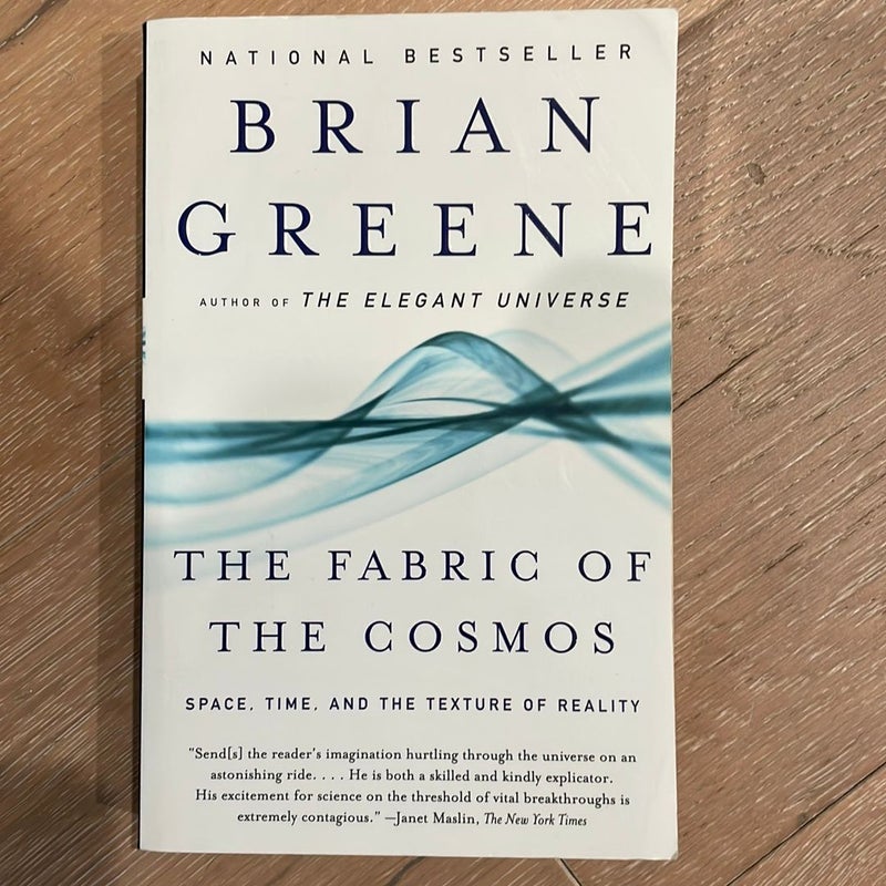 The Fabric of the Cosmos: Space, Time, and the Texture of Reality by Brian  Greene