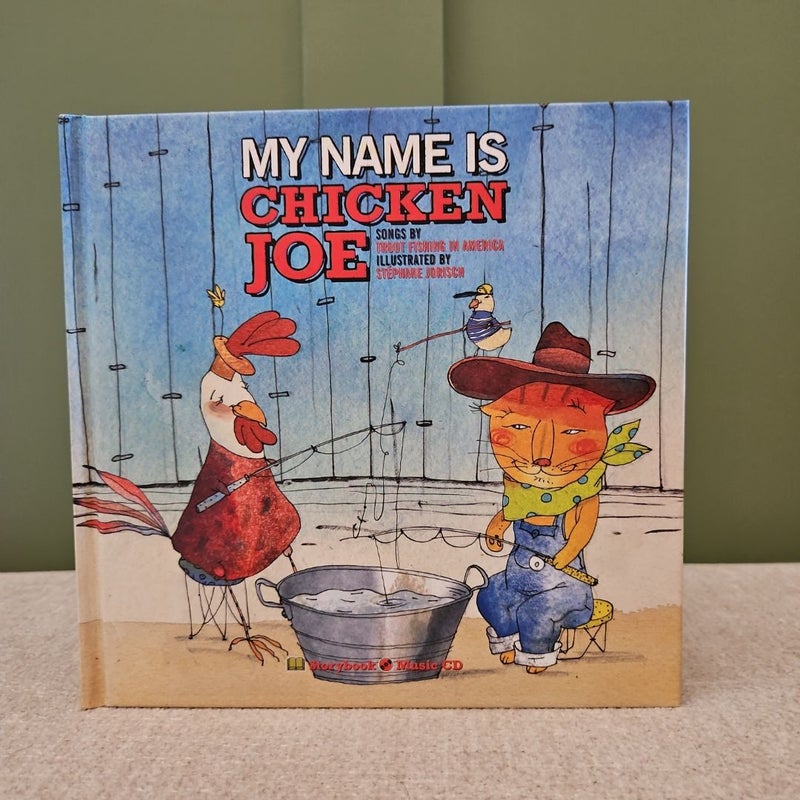 My Name Is Chicken Joe