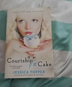 Courtship of the Cake